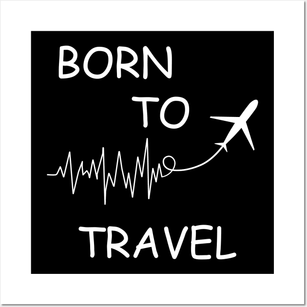 Born to travel adventure ECG Wall Art by IceShirts